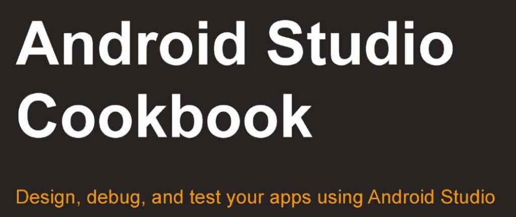 Android Studio Cookbook